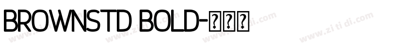 BrownStd Bold字体转换